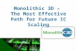 Easiest Monolithic 3D IC