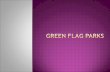 Green Flag Parks