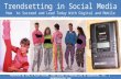 Social Media Trendsetting | How to Succeed and Lead Today With Digital and Mobile Marketing