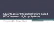 Integrated Fixture Based LED Classroom Lighting Systems