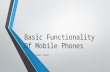 Basic functionality of smart phones