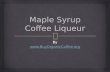 Maple Syrup Coffee Liqueur