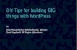DIY Tips for Building Big Things with WordPress