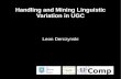 Handling and Mining Linguistic Variation in UGC