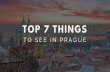 Top 7 Things To See In Prague