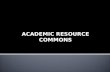 The Academic Resource Commons