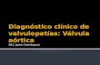 Diagnóstico clínico de valvulopatías