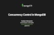 MongoDB Days Silicon Valley: Concurrency Control in MongoDB 3.0+