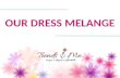 Our Dress Melange