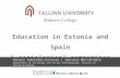 Education in Estonia and Spain. a sociological comparison
