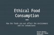 Taking Action: Ethical Food Consumption