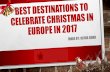 Best Destinations to Celebrate Christmas in Europe in 2017