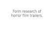 Form research of horror film trailers