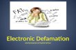 Electronic defamation