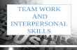 Team work and interpersonal skills