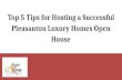 Top 5 Tips for Hosting a Successful Pleasanton Luxury Homes Open House