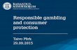 Paf Responsible Gaming Summit 2015: Responsible gaming from an international perspective. Taivo Põrk, Lawyer, Ministry of Finance, Estonia