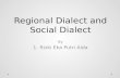 Regional dialect and social dialect