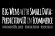 Big wins with small data. PredictionIO in ecommerce - David Jones