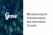 Microlearning for Transformation, Not Information Transfer