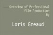 Get Overview Of Film Production By Loris Greaud