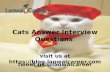 Cats Answer Interview Questions