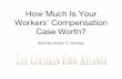 How Much Is Your Workers' Compensation Case Worth?