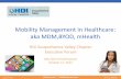 Mobility Management in Healthcare: MDM, BYOD, mHealth