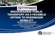 Encouraging public transport as a feasible option to passenger mobility