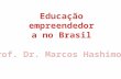 Educação empreendedora no brasil