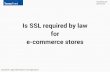 Is SSL certificate required by law for ecommerce stores?