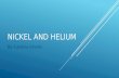 Nickel and helium