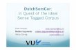 RANLP2013: DutchSemCor, in Quest of the Ideal Sense Tagged Corpus