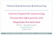 How to prepare for outsourcing, choose the right partner and negotiate the best deal