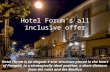 Hotel Forum’s All inclusive Offer