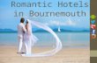 Romantic hotels in bournemouth