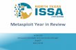 NTXISSACSC3 - Metasploit Year in Review  by James Lee