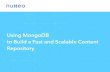 MongoDB Days UK: Using MongoDB to Build a Fast and Scalable Content Repository Sponsored by Nuxeo