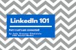 Linked in 101 Part I: Let's Get Connected
