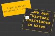 Virtual Assistants in Wales are ready to promote your business ideas and products.   (shared using VisualBee)