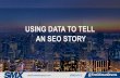 Using Data To Tell An SEO Story By Tim Gillman
