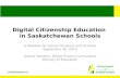 Provincial Webinar: Digital Citizenship Education in Saskatchewan Schools