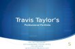 Travis Taylors Professional Portfolio