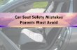 Car Seat Safety Mistakes Parents Must Avoid