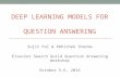 Deep Learning Models for Question Answering