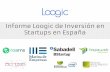 Informe loogic de inversión en startups en España 2016