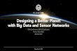 Designing a Better Planet with Big Data and Sensor Networks (for Intelligent Sensor Networks Conference 2014, Philips High Tech Campus, Eindhoven)