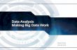 Data Analysis - Making Big Data Work