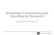 Sampling Methods in Qualitative and Quantitative Research