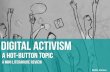 DIGITAL ACTIVISM_A HOT BUTTON TOPIC